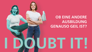 I doubt it - BestAkustik, HÖREX und MediTrend starten gemeinsame Ausbildungskampagne Kampagnenmotiv mit zwei weiblichen Jugendlichen und dem Slogan I doubt it.
